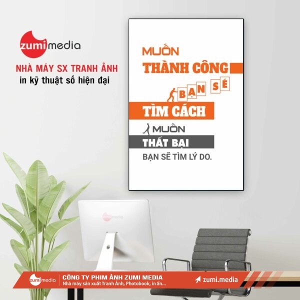 Khung Tranh Muốn Thành Công Bạn Sẽ Tìm Cách, Muốn Thất Bại Bạn Sẽ Tìm Lí Do